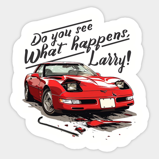 Lebowski- Do you see, Larry! Sticker by Wayward Purpose